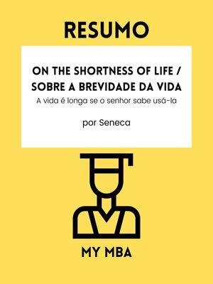 cover image of Resumo--On the Shortness of Life / Sobre a escassez de vida